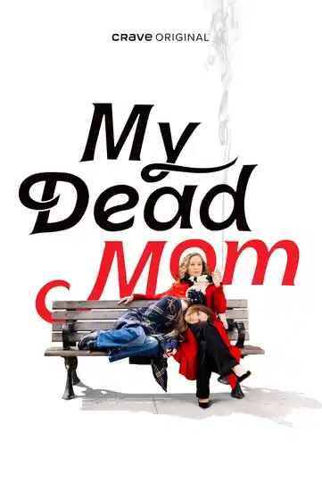 Poster - TV Series - My Dead Mom